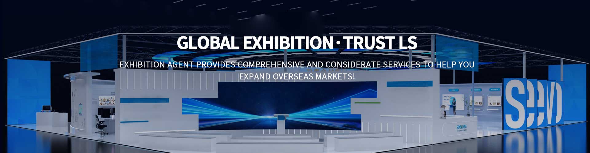 Global Exhibition, Trust LS